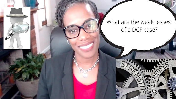 What are the weaknesses of a DCF case?