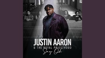 Say Oh (feat. Royal Priesthood)