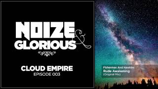 NOIZE & GLORIOUS CLOUD EMPIRE 003