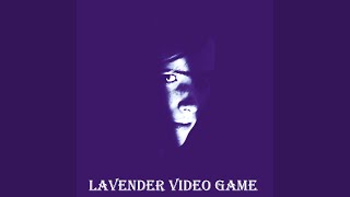 Lavender Video Game