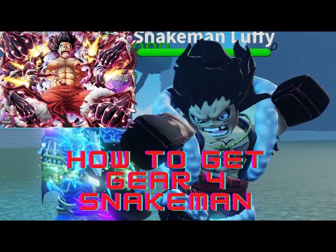 A One Piece Game Roblox: Becoming GEAR 4 SNAKEMAN LUFFY In One Video 