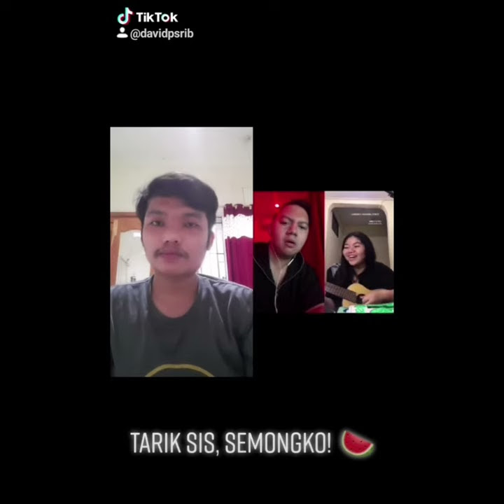 TARIK SIS, SEMONGKO! 🍉 (FEAT CHANDRA LIOW & JEBUNG   VERSI SIULAN)👨 (2020)