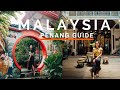 20 Things To Do In Penang Malaysia For 2020 (Top Places/Highlights Of Penang, Malaysia)