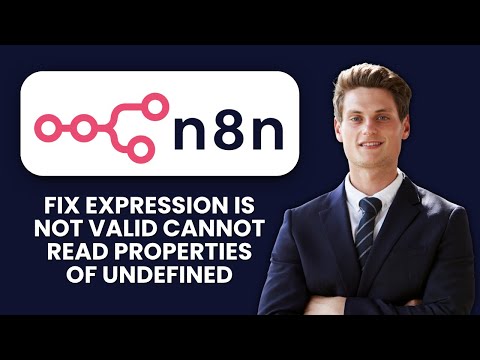 How to Fix n8n Expression Is Not Valid ⚠️ Cannot Read Properties of Undefined Error