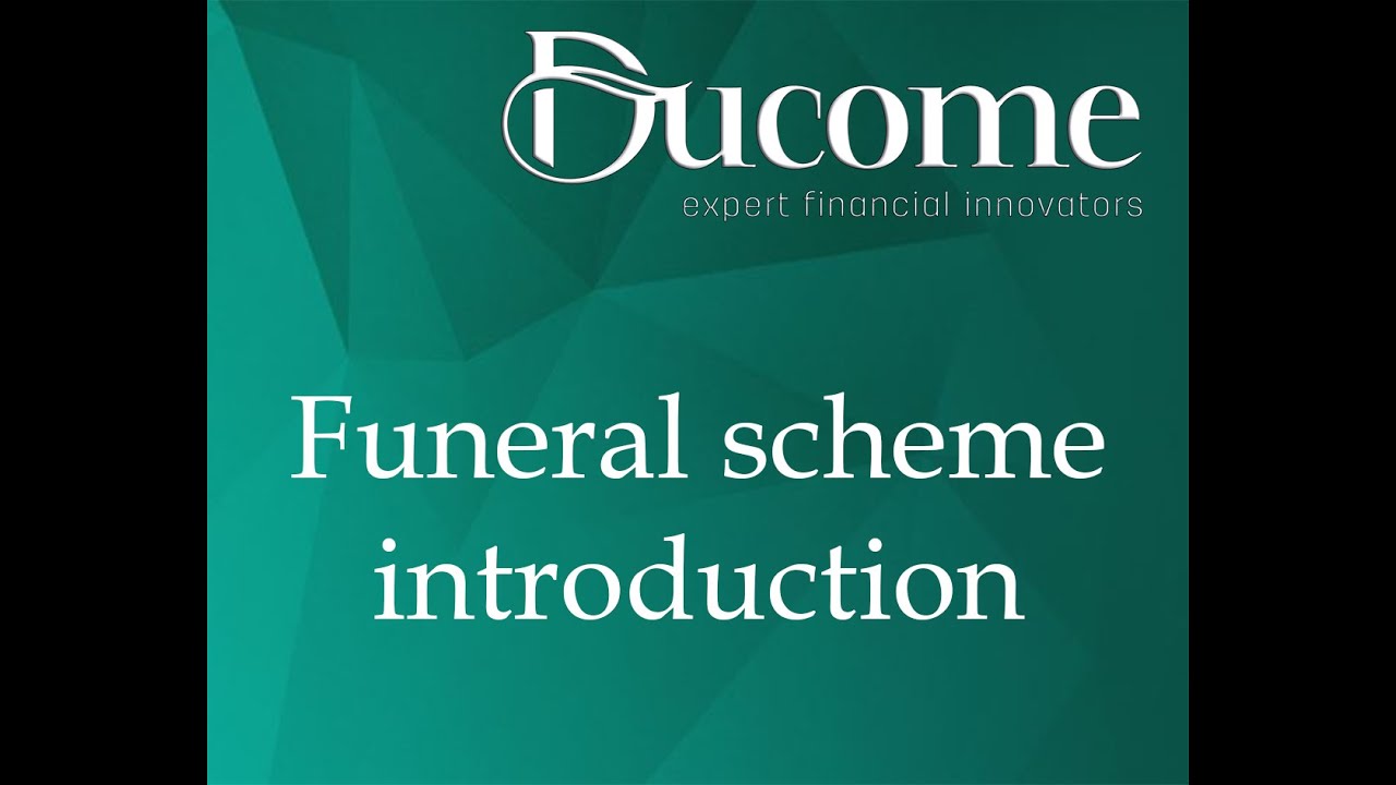 Funeral scheme introduction YouTube