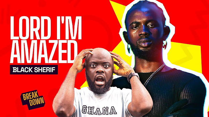 Black Sherif | Lord I’m Amazed ( Reaction )