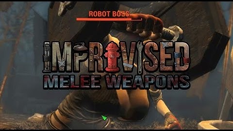 Improvised Melee Weapons : Fallout 4 Mods
