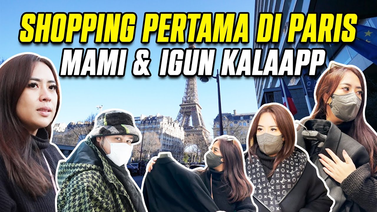 SHOPPING PERTAMA DI PARIS !!! MAMI & IGUN KALAAAPPPP !!!