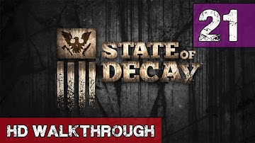 State of Decay Walkthrough - Part 21 Feral Hunting - Lets Play Gameplay & Commentary