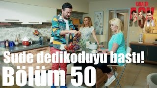 Kiralık Aşk 50. Bölüm - Sude Dedikoduyu Bastı!