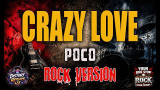 CRAZY LOVE - POCO | ROCK VERSION