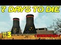 7 Days to Die [ STARVATION ] ► Опасность ► №3 (Стрим)