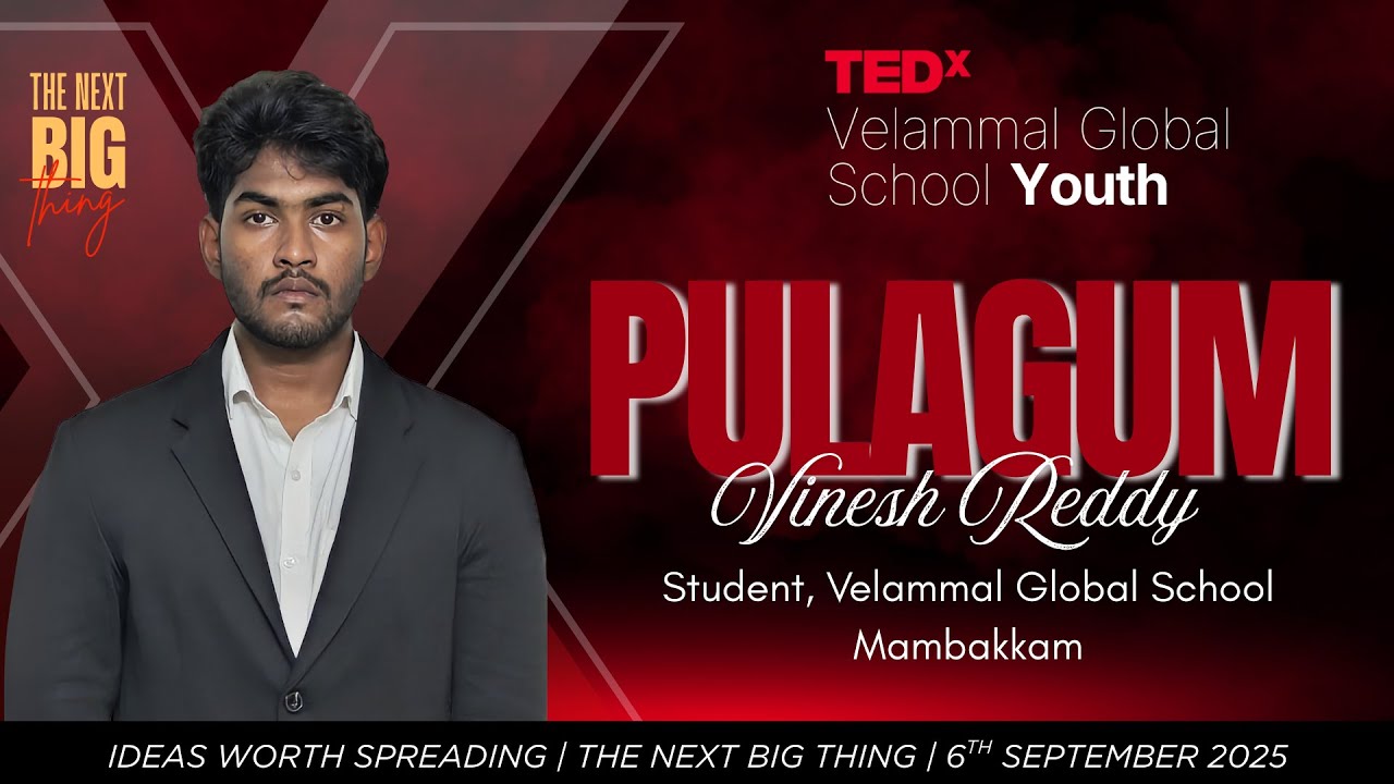 The Ripple Effect | Pulagum Vinesh Reddy | TEDxVelammal Global School ...