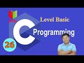 រៀនកូដ C Programming Language - If else statement in C Programming (V26)