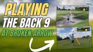 Golf VLOG: Playing the Back 9 at Broken Arrow