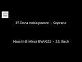 27 Dona nobis pacem   Soprano    Mass in B Minor BWV232   J S  Bach