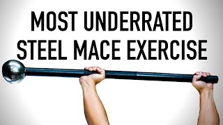 The Most Underrated Steel Mace Exercise