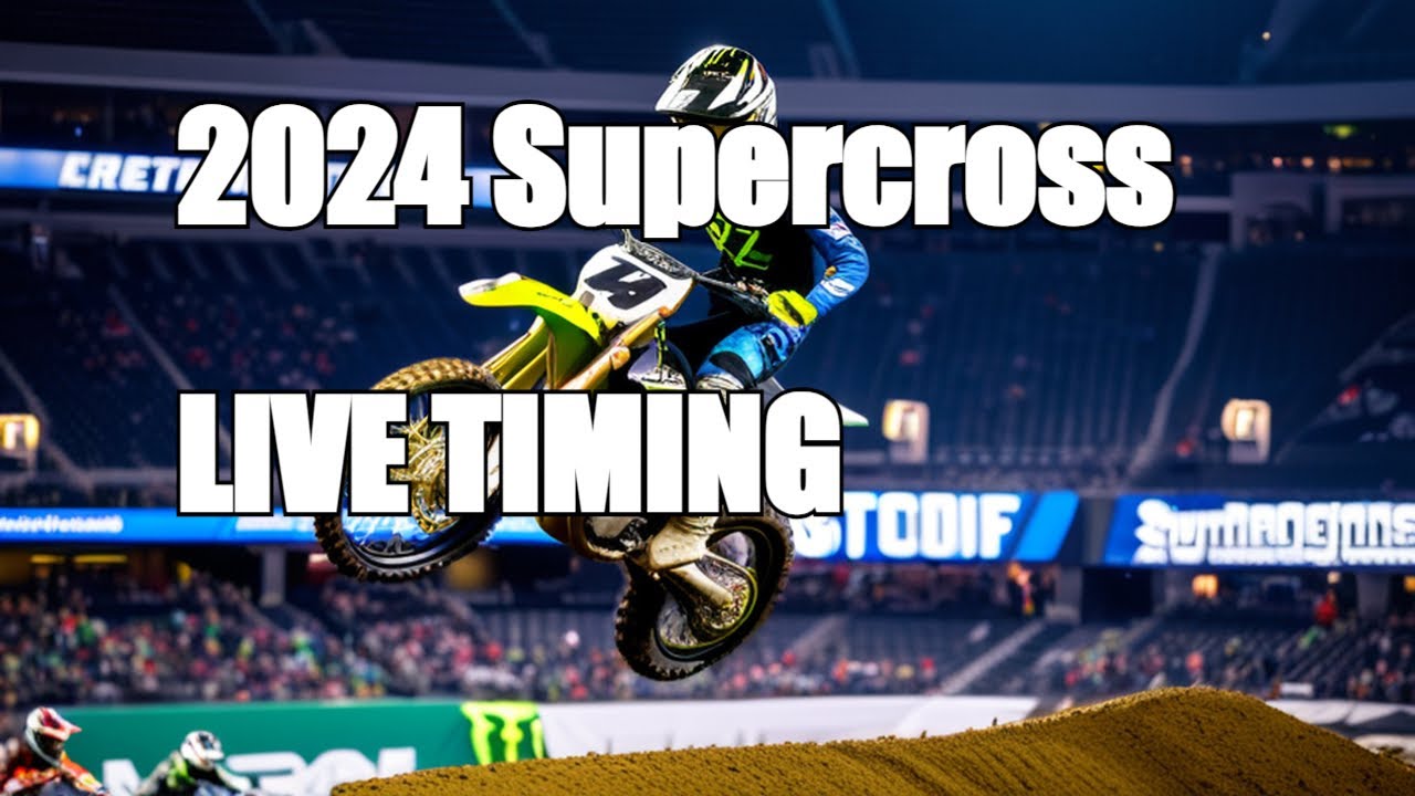 !2024 Supercross Denver LIVE TIMING YouTube