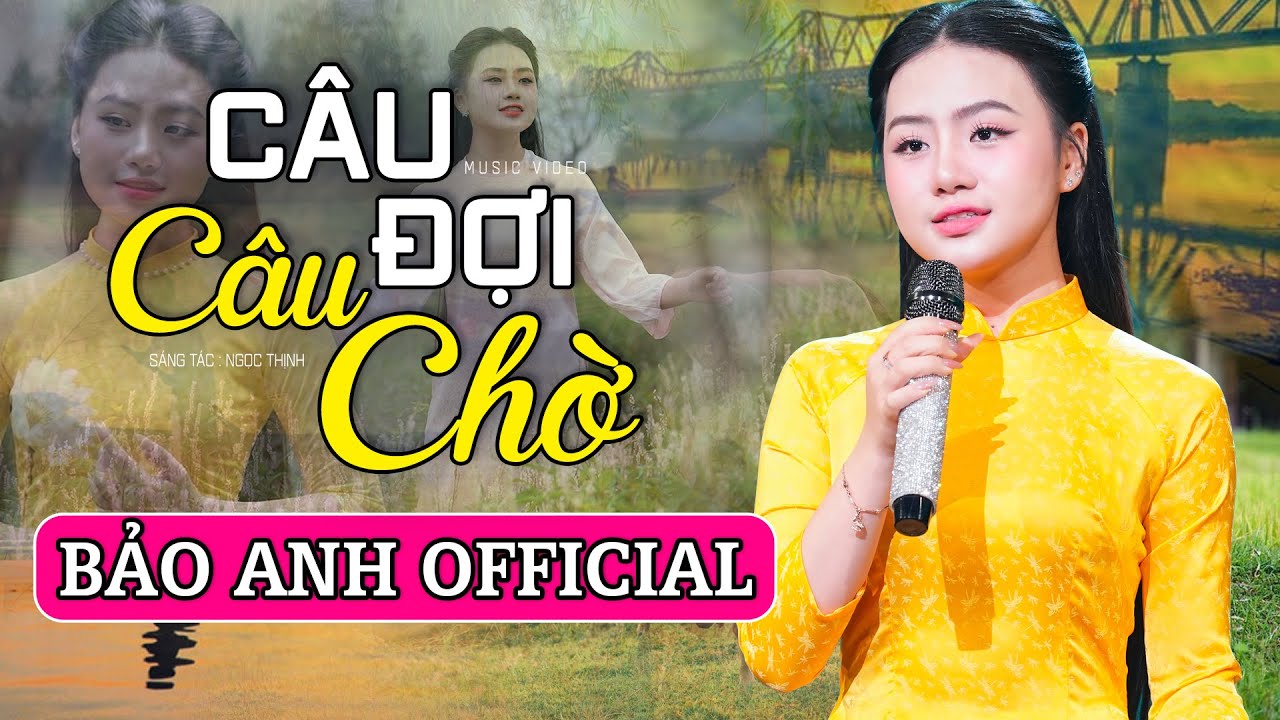 Câu Đợi Câu Chờ - Bảo Anh Offical 🎵Tuyệt Phẩm Dân Ca Xứ Nghệ Hay Nhất | Say Đắm Triệu Trái Tim