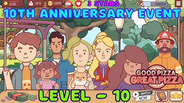 Level 10 - 10th Anniversary Event - Good Pizza Great Pizza