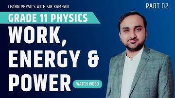 Grade 11 Physics  Work Energy and Power | Part 2