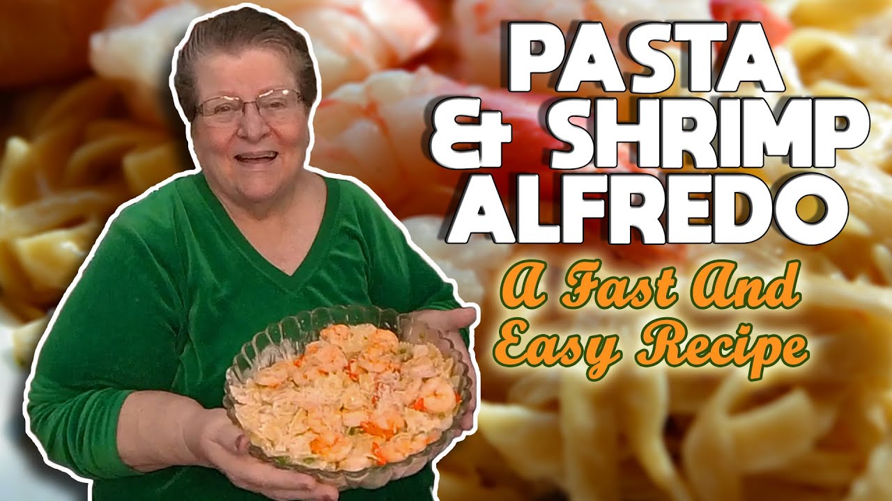 Pasta And Shrimp Alfredo YouTube