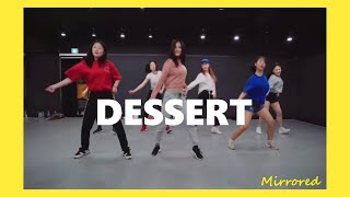 Mirrored Dawin - Dessert Ara Cho Choreography