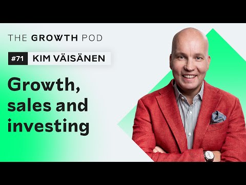 #71: Kim Väisänen on growth, sales and investing