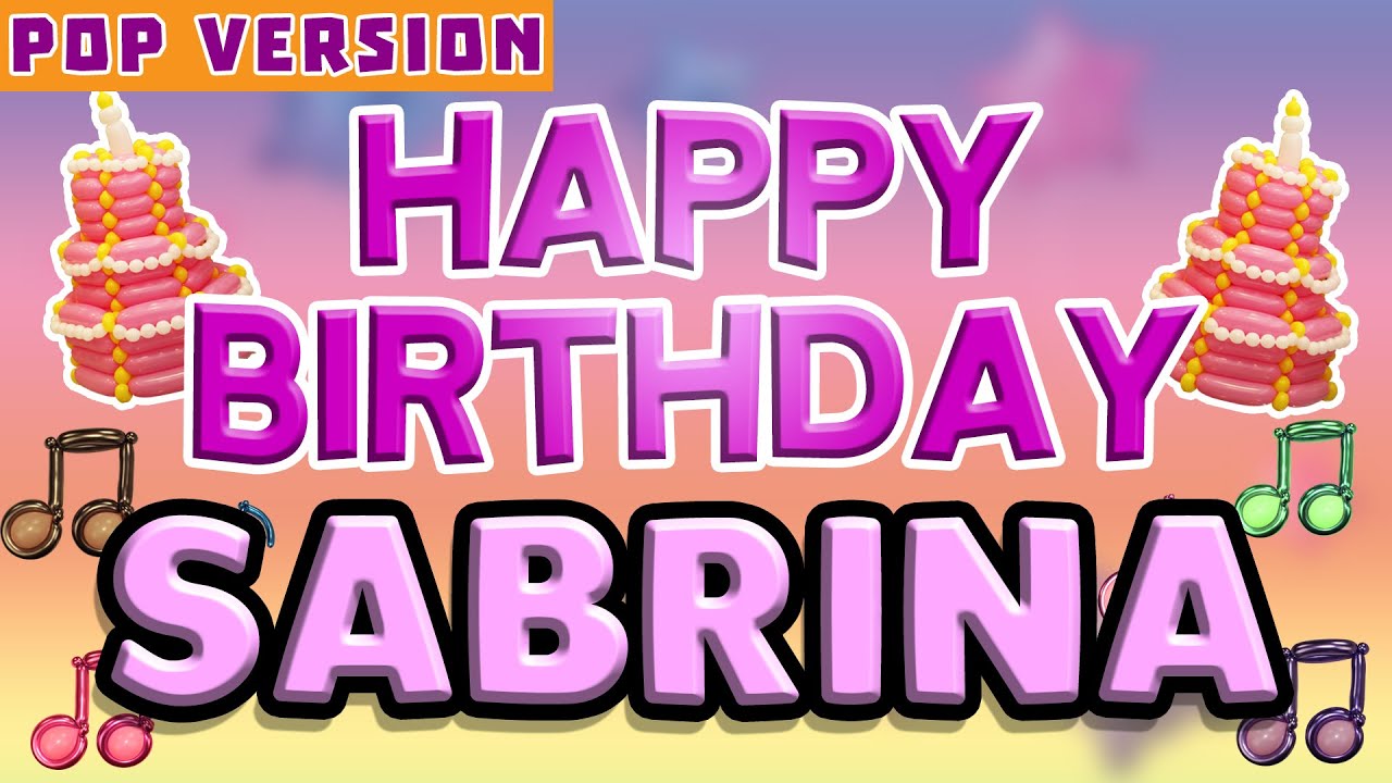 Total 88+ imagem happy birthday sabrina - br.thptnganamst.edu.vn