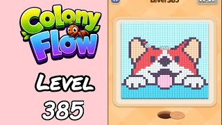 Colony Flow Level 385 Walkthrough