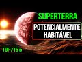SUPERTERRA POTENCIALMENTE HABITÁVEL | TOI-715 b