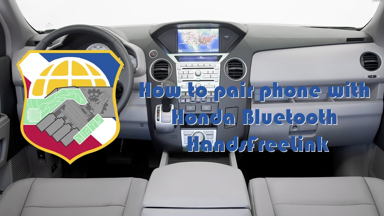 How To Pair Phone With Honda Bluetooth Handsfreelink 2009 Pilot Touring Model