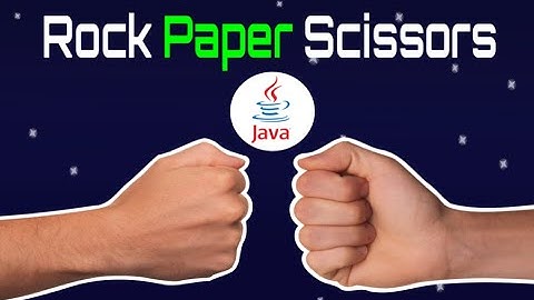 How to build Rock Paper Scissors game in Java