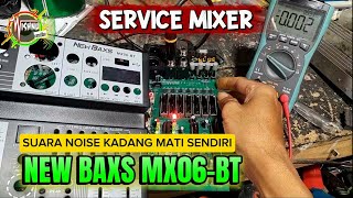 Cara Service Mixer Suara Noise New Baxs Mx06 Bt