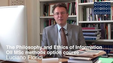 The Philosophy and Ethics of Information: OII MSc Option Course