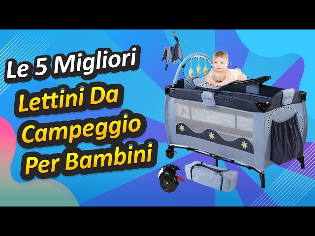 Lettini da campeggio per bambini: i migliori