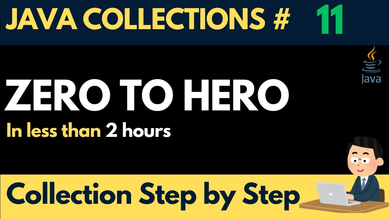 Java Collections Zero to Hero in Less than 2 hours | Test Automation ...