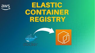 Push and Pull Docker Images on Amazon ECR