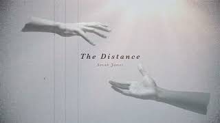 "The Distance" - Sarah James Official