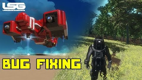 Space Engineers - Bug Fixing & Planet Blog