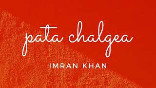 Pata Chalgea Bass Boosted(Lyrics) |LATEST PUNJABI SONGS 2020| |IMRAN KHAN|