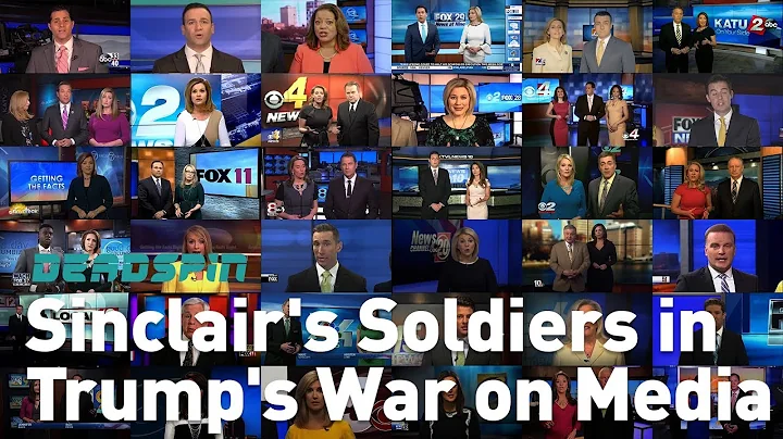 Sinclair's Soldiers in Trump's War on Media - DayDayNews