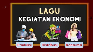 Download Lagu LAGU PEMBELAJARAN KEGIATAN EKONOMI _Mupel IPS Kelas 4 SD (Nada lagu \ MP3