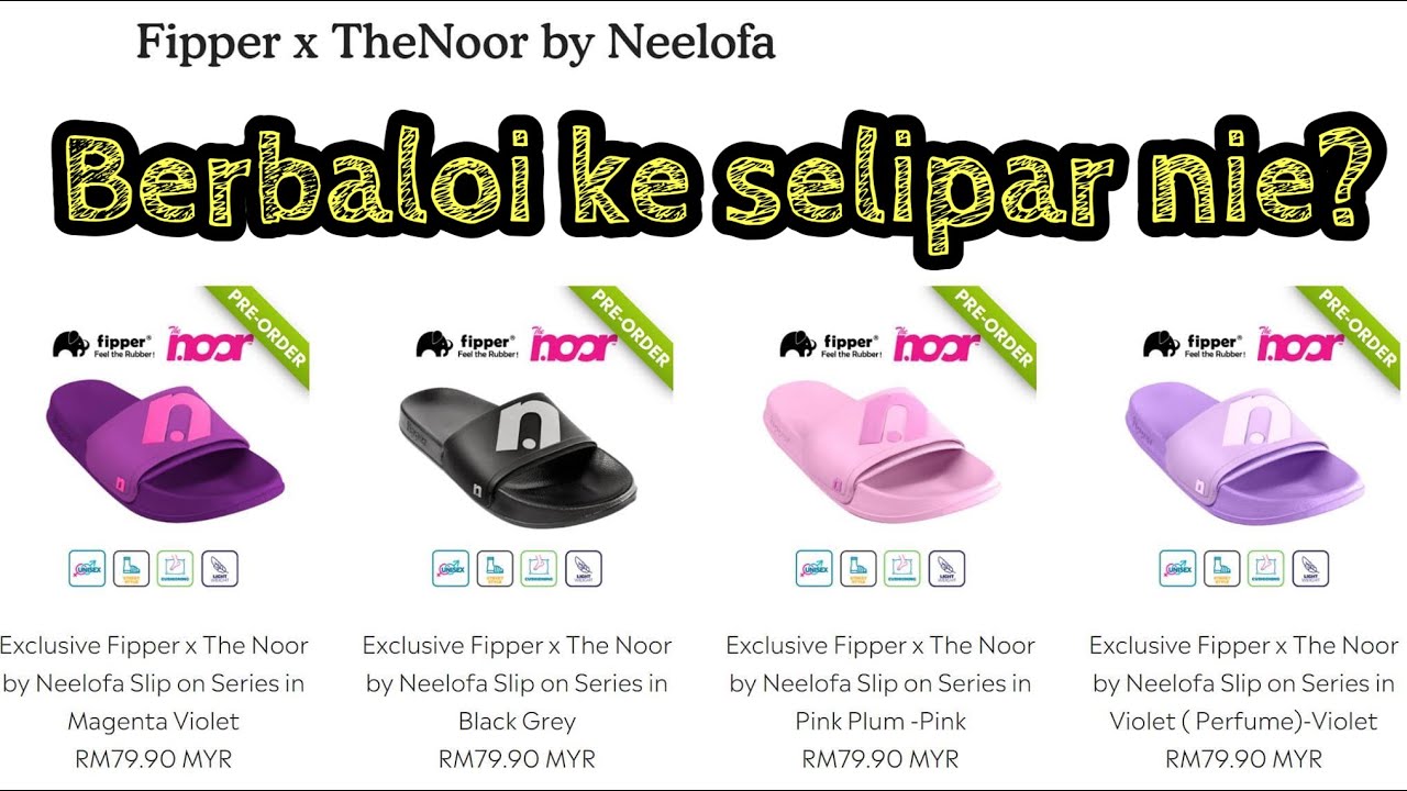 Selipar Neelofa Muslim Friendly Betul Ke Youtube