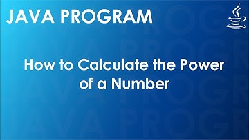 Java Program to Calculate the Power of a Number | Java Examples
