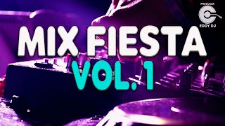 MIX FIESTA 1 | EDDY DJ (Cumbia, Chicha, Bombas, Tecnocumbia)