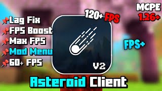 Asteroid Client V2 For MCPE 26.23  [ MOD MENU & FPS BOOST! ]