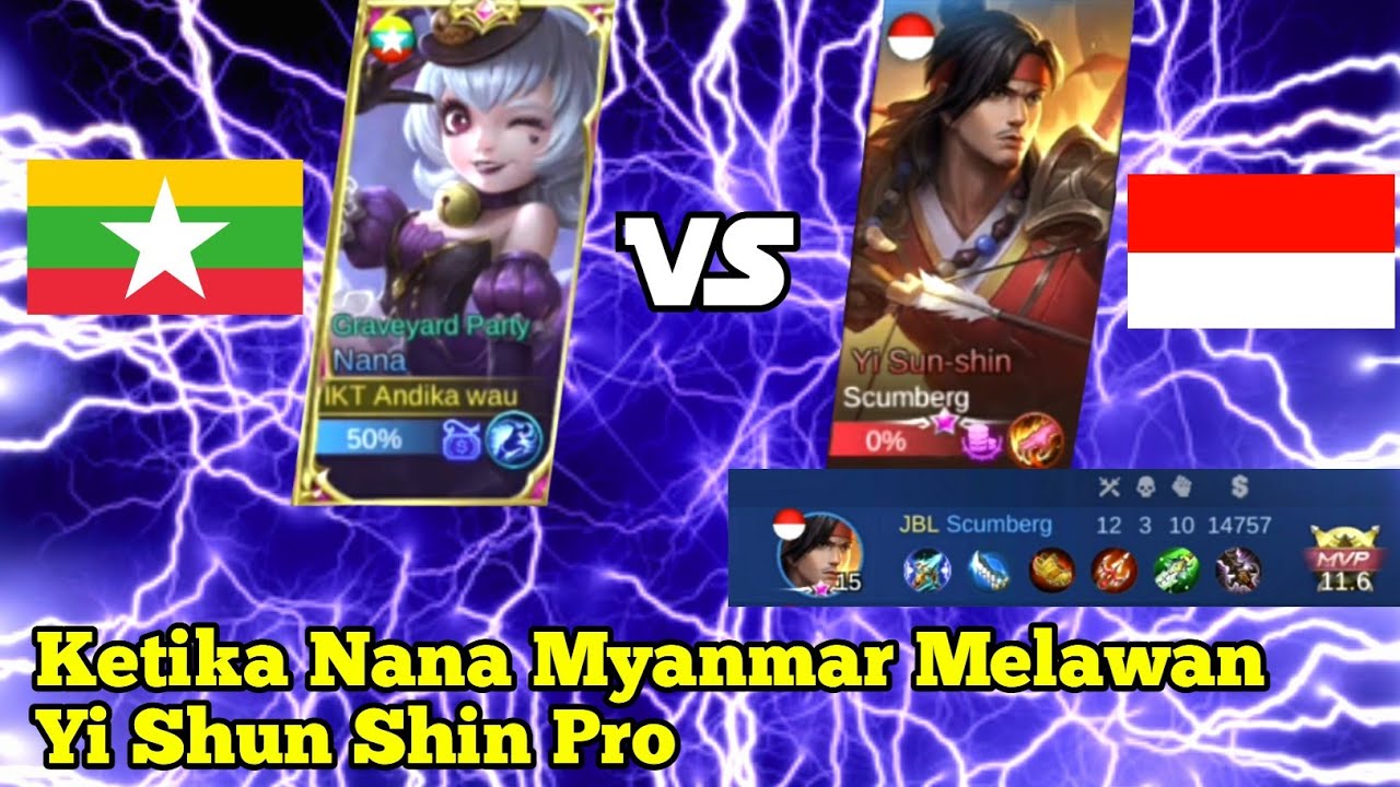 Ketika Nana Myanmar Carry Team VS Yi Shun Shin Pro Player - Gameplay Nana Mythic 2020