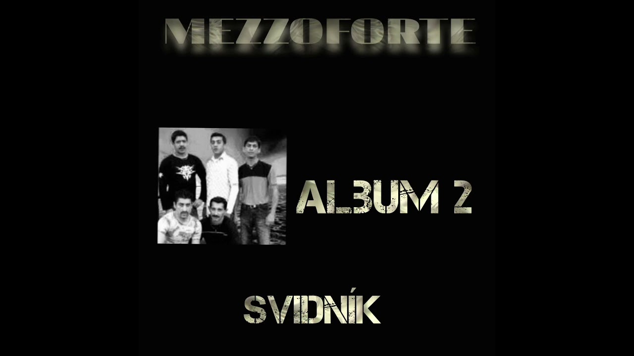 Mezzoforte Svidník celý album č.2