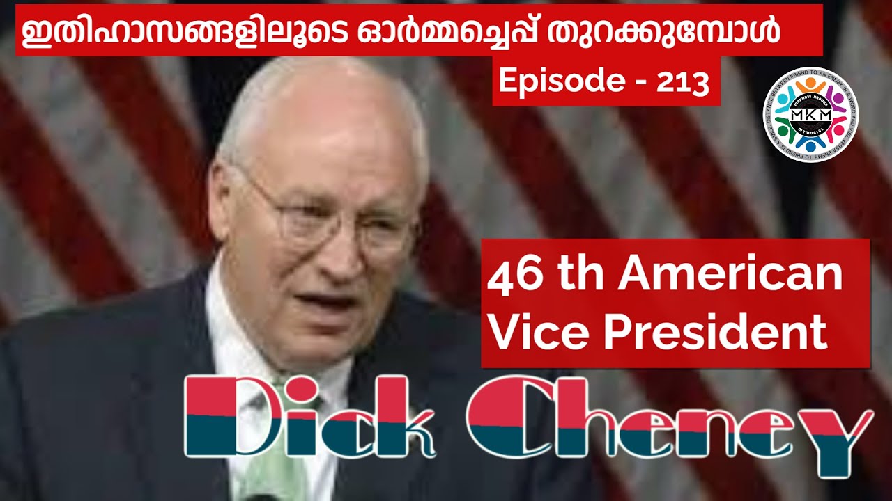 Dick Cheney 46th Vice President of U S A . Episode - 213